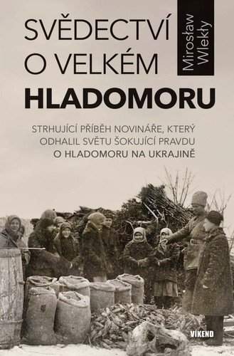 Svědectví o velkém hladomoru
