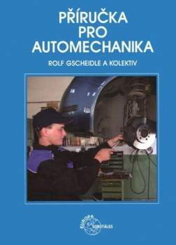 autorů kolektiv: Příručka pro automechanika