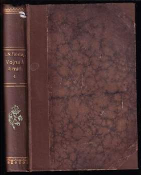 Lev Nikolajevič Tolstoj: Vojna a mír