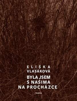 Byla jsem s našima na procházce