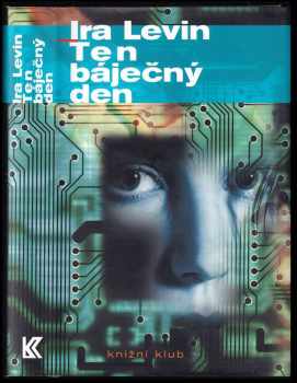 Ira Levin: Ten báječný den