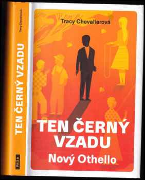 Tracy Chevalier: Ten černý vzadu : nový Othello