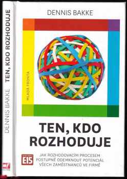 Ten, kdo rozhoduje