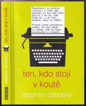 Ten, kdo stojí v koutě - Stephen Chbosky (2018, Slovart) - ID: 2008352