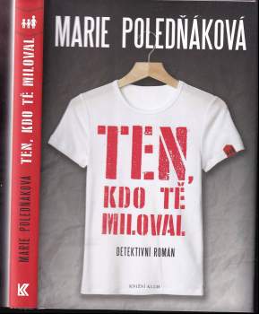 Marie Poledňáková: Ten, kdo tě miloval