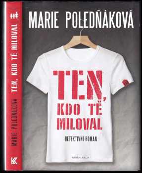 Marie Poledňáková: Ten, kdo tě miloval