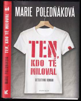 Marie Poledňáková: Ten, kdo tě miloval