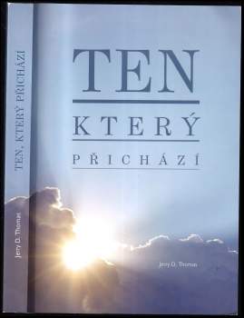 Jerry D Thomas: Ten, který přichází