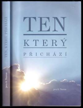 Jerry D Thomas: Ten, který přichází