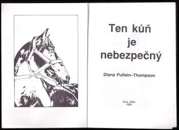 Diana Pullein-Thompson: Ten kůň je nebezpečný