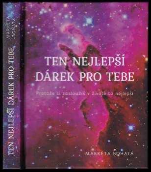 Markéta Bohatá: Ten nejlepší dárek pro Tebe
