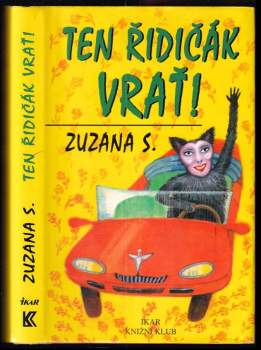 Ten řidičák vrať!