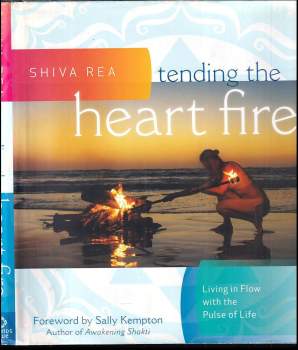 Tending the Heart Fire