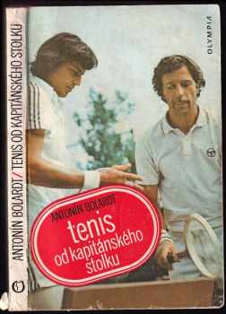 Tenis : od kapitánského stolku - Antonín Bolardt (1980, Olympia) - ID: 2002714