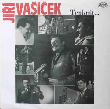 Tenkrát - Jiří Vašíček (1990, Supraphon) - ID: 3930208