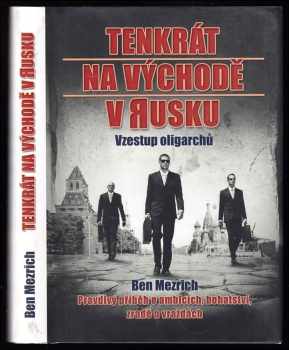 Ben Mezrich: Tenkrát na východě v Rusku