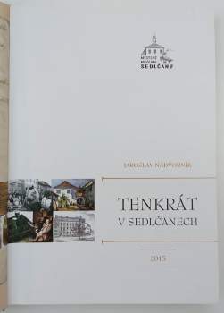 Jaroslav Nádvorník: Tenkrát v Sedlčanech