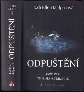 Jodi Ellen Malpas: Tento muž, 1. -3. díl