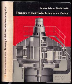 Zdeněk Horák: Tenzory v elektrotechnice a ve fyzice