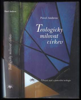 Teologicky milovat církev