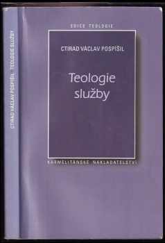 Ctirad Václav Pospíšil: Teologie služby