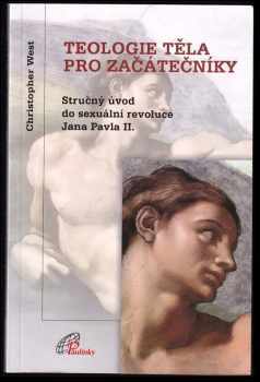 Christopher West: Teologie těla pro začátečníky