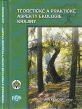 Teoretické a praktické aspekty ekologie krajiny