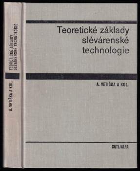 Teoretické základy slévárenské technologie