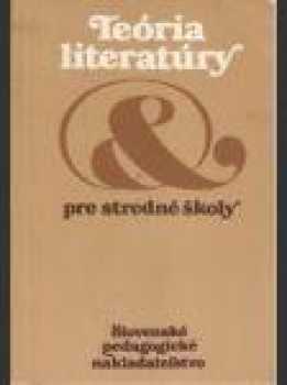 Eduard Gombala: Teória literatúry pre stredné školy (gymnázia, stredné odborné školy, stredné odborné učilišťia a štúdium popri zamestnaní)