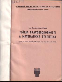 Ivan Garaj: Teória pravdepodobnosti a matematická štatistika