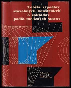 Konrád Hruban: Teória výpočtov stavebných konštrukcí a základov podľa medzných stavov