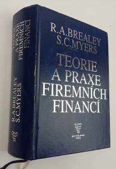 Richard A Brealey: Teorie a praxe firemních financí