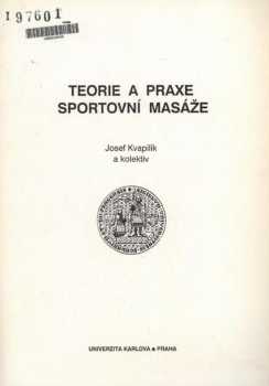 Teorie a praxe sportovní masáže