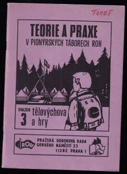 Teorie a praxe v pionýrských táborech 3 - Tělovýchova a hry teorie