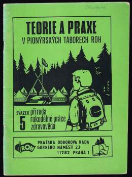 Teorie a praxe v pionýrských táborech ROH