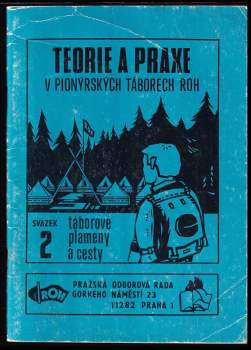 Teorie a praxe v pionýrských táborech ROH