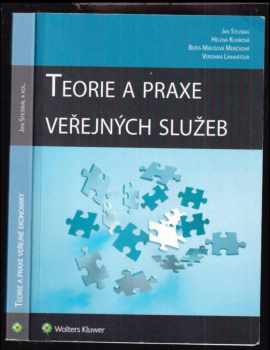 Jan Stejskal: Teorie a praxe veřejných služeb