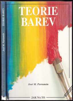 Teorie barev - José María Parramón (1998, Jan Vašut) - ID: 550200