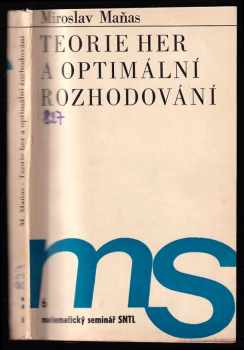 Miroslav Maňas: Teorie her a optimální rozhodování