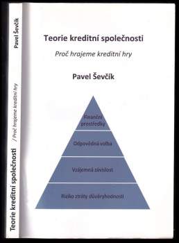 Pavel Ševčík: Teorie kreditní společnosti