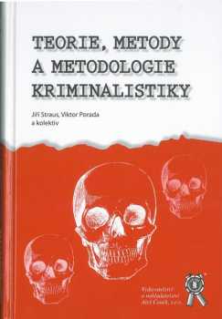 Teorie, metody a metodologie kriminalistiky
