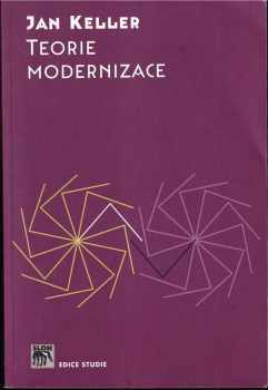Jan Keller: Teorie modernizace