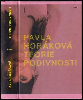 Pavla Horáková: Teorie podivnosti