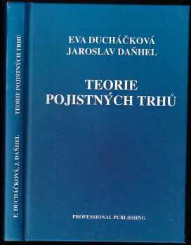 Eva Ducháčková: Teorie pojistných trhů