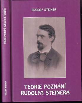 Rudolf Steiner: Teorie poznání Rudolfa Steinera