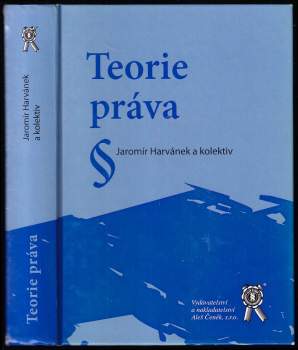 Jaromír Harvánek: Teorie práva