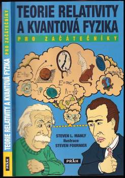 Steven L Manly: Teorie relativity a kvantová fyzika pro začátečníky