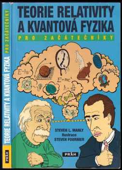 Teorie relativity a kvantová fyzika pro začátečníky