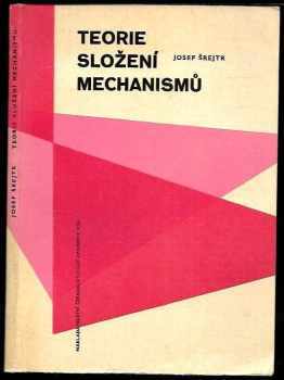 Josef Šrejtr: Teorie složení mechanismů