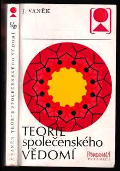 Jiří Vaněk: Teorie společenského vědomí